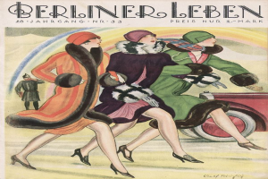 Ein Plakat einer Berliner Leben-Magazin-Titelseite aus Februar 1933, das drei Frauen in bunten Kleidern und Hüten zeigt, die auf einer Straße gehen, mit einem Auto im Hintergrund und einer Person in der Nähe, zusammen mit Text.