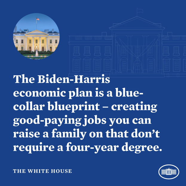 Plakat mit dem Weißen Haus und Text, der den Biden-Harris-Wirtschaftsplan als blue-collar-Blueprint für gut bezahlte Jobs ohne vierjähriges Studium bewirbt.